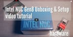 Intel NUC Gen 8 Unboxing & Setup