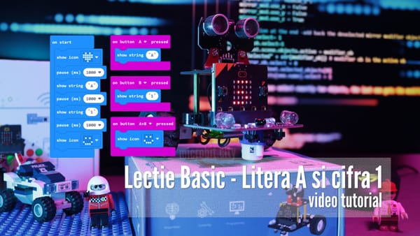 BBC micro:bit - Lecția interactivă cu litera A și cifra 1
